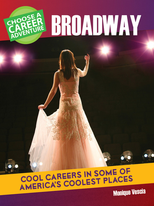 Title details for Choose a Career Adventure on Broadway by Monique Vescia - Available